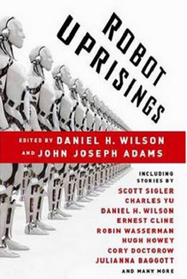 Robot Uprisings - Wilson Daniel H.