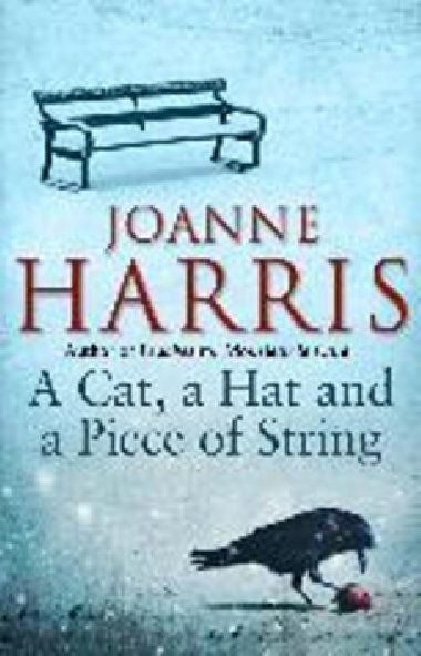 A Cat, a Hat, and a Piece of String - Joanne Harrisová