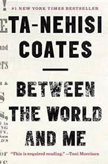 Between World and Me - Coates Ta-Nehisi