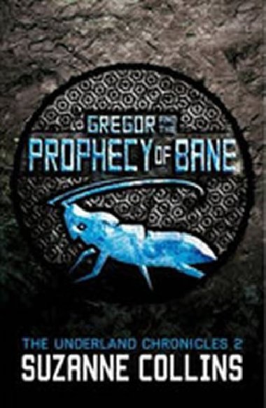 Gregor and the Prophecy of Bane - Collins Suzanne