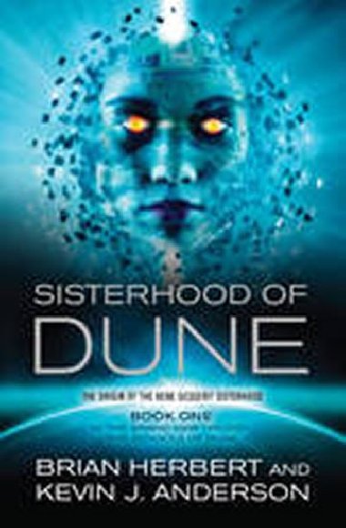 Sisterhood of Dune - Anderson Kevin J.