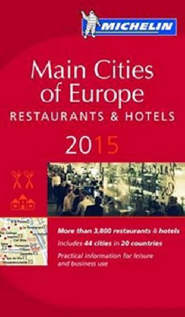 Main cities of Europe 2015 MICHELIN Guide - kolektiv autor