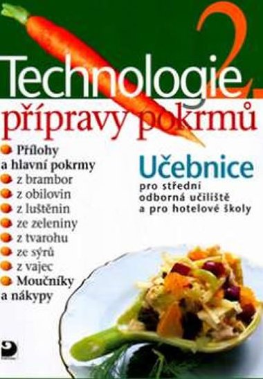 Technologie přípravy pokrmů 2 -- Učebnice pro střední odborná učiliště a pro hotelové školy - Hana Sedláčková