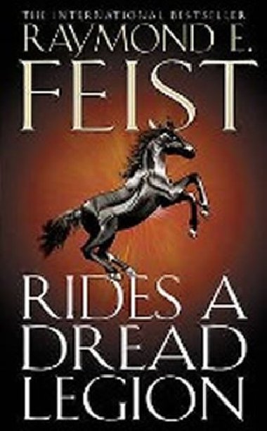 Rides a Dread Legion - Feist Raymond E.