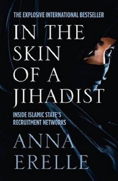 In the Skin of a Jihadist - Erelle Anna