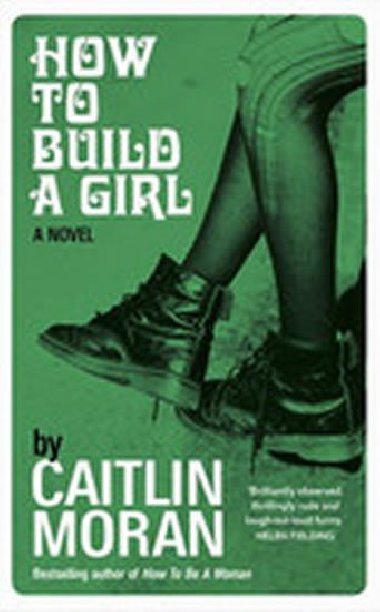How to Build a Girl (green) - Moranov Caitlin
