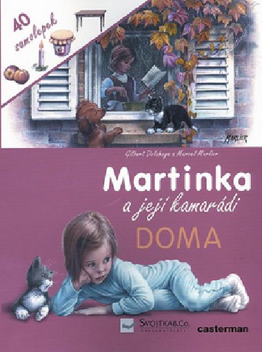 MARTINKA A JEJ KAMARDI DOMA - Marcel Marlier; Gilbert Delahaye