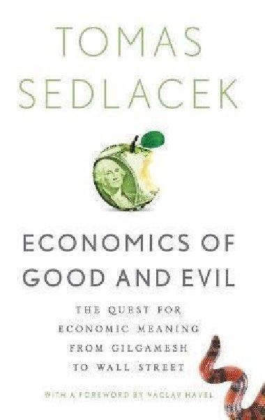 Ekonomics of Good and Evil - Sedlek Tom
