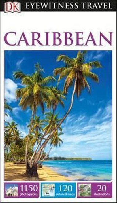 Caribbean - DK Eyewitness Travel Guide - Dorling Kindersley
