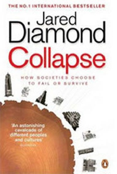 Collapse: How Societies Choose to Fail or Survive - Diamond Jared