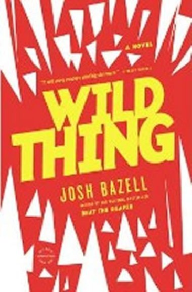Wild Thing - Bazzel Josh