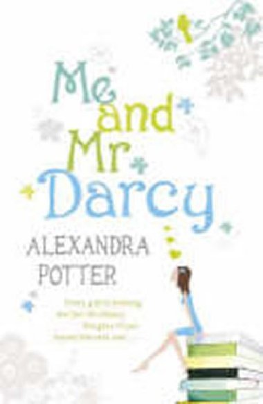 Me and Mr Darcy - Potter Alexandra