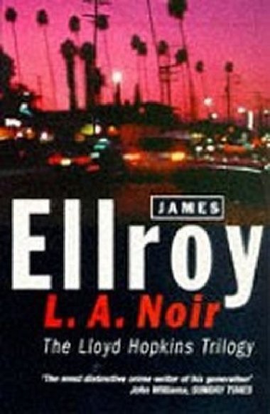 L.A. Noir - Ellroy James
