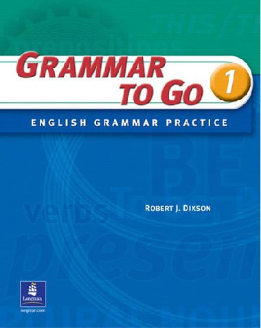 Grammar To Go, Level 1 - Dixson Robert J.