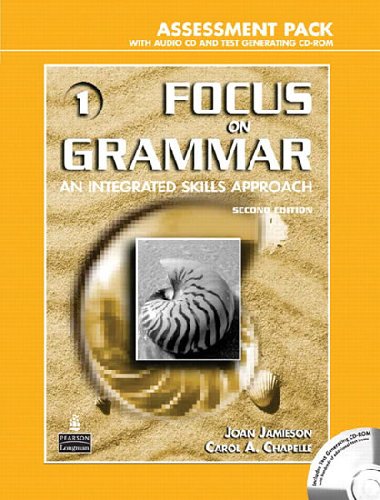 Focus on Grammar 1 Assessment Pack - Schoenberg Irene E.
