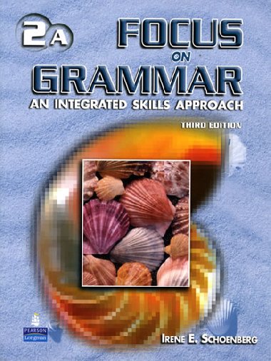 Focus on Grammar 2 Student Book A with Audio CD - Schoenberg Irene E.