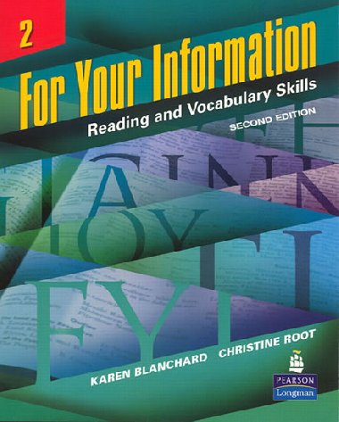 For Your Information 2: Reading and Vocabulary Skills - Blanchard Karen