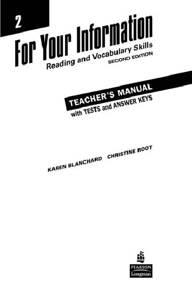 For Your Information 2: Reading and Vocabulary Skills Teachers Manual/Tests/Answer Key - Blanchard Karen, Root Christine