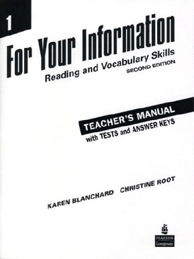 For Your Information 1: Reading and Vocabulary Skills Teachers Manual/Tests/Answer Key - Blanchard Karen, Root Christine