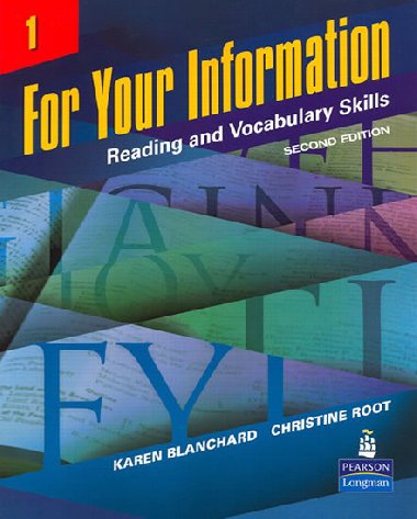 For Your Information 1: Reading and Vocabulary Skills - Blanchard Karen