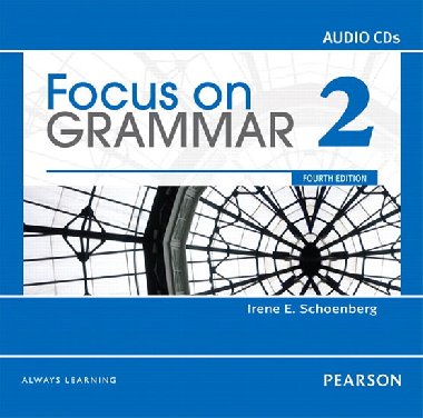 Focus on Grammar 2 Classroom Audio CDs - Schoenberg Irene E.