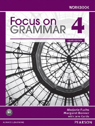 Focus on Grammar 4 Workbook - Fuchs Marjorie