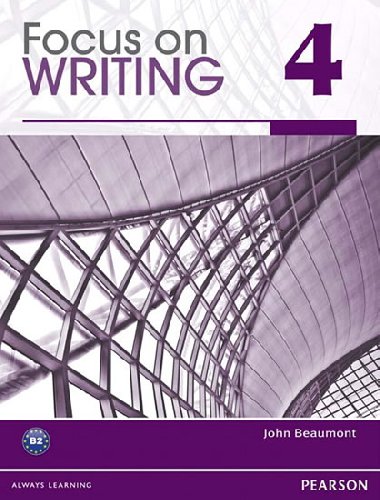 Focus on Writing 4 - Beaumont John