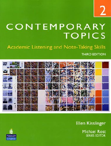 Contemporary Topics 2: Academic Listening and Note-Taking Skills (High Intermediate) - Kisslinger Ellen