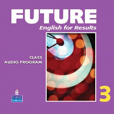 Future 3 Classroom Audio CDs (6) - Schoenberg Irene E.
