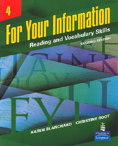 For Your Information 4: Reading and Vocabulary Skills - Blanchard Karen
