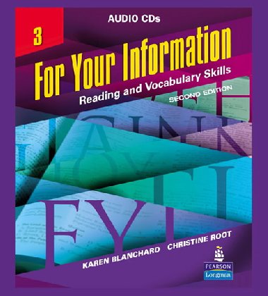 For Your Information 3: Reading and Vocabulary Skills, Audio CDs - Blanchard Karen, Root Christine