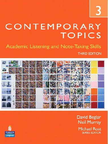 Contemporary Topics 3: Academic Listening and Note-Taking Skills (Student Book and Classroom Audio CD) - Beglar David