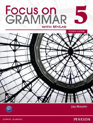 Focus on Grammar 5 MyEnglishLab: tudent Access Code) - Maurer Jay