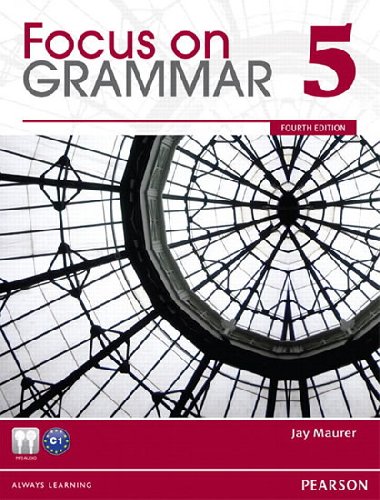 Focus on Grammar 5 Value Pack:Student Book and Workbook - Maurer Jay