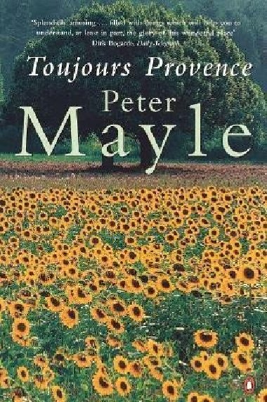 Toujours Provence - Mayle Peter
