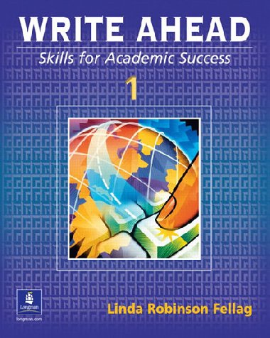 Write Ahead: Book 1 : Skills for Academic Success - Fellag Linda Robinson