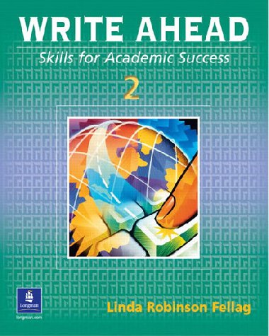 Write Ahead 2 : Skills for Academic Success - Fellag Linda Robinson