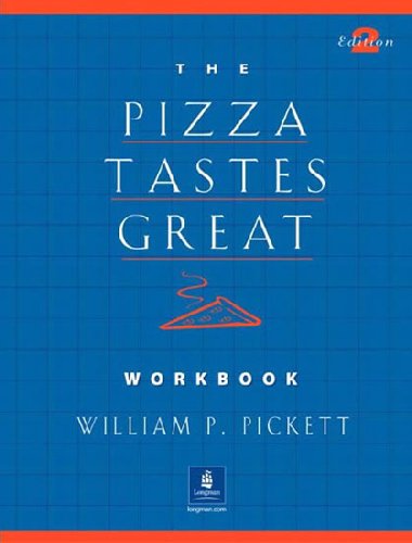 Pizza Tastes Great, The, Dialogs and Stories Workbook - Pickett William P.