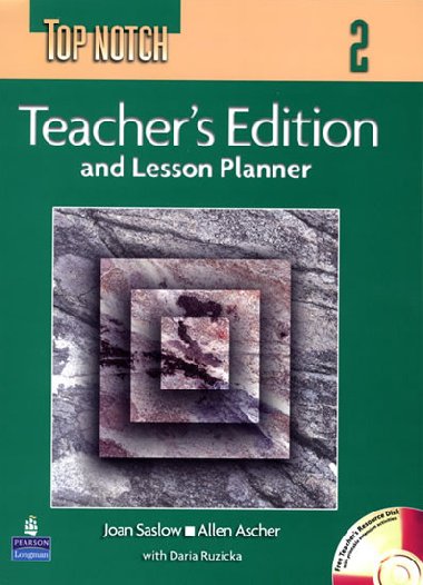 Top Notch 2 Teachers Edition and Lesson Planner with Teachers CD-ROM - Saslow Joan M.
