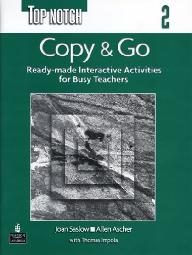 Top Notch 2 Copy & Go (Reproducible Activities) - Saslow Joan M.