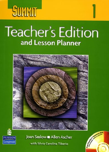 Summit 1 Teachers Edition and Lesson Planner with Teachers CD-ROM - Saslow Joan M.