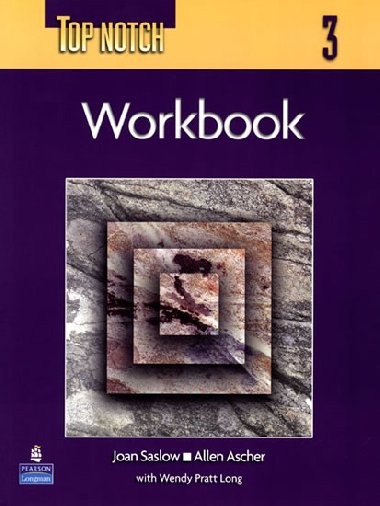 Top Notch 3 with Super CD-ROM Workbook - Saslow Joan M.