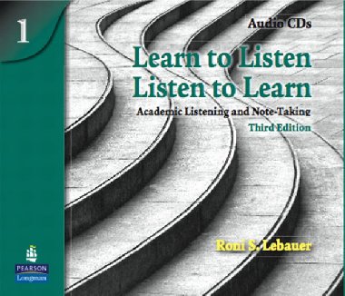 Learn to Listen, Listen to Learn 1: Academic Listening and Note-Taking, Classroom Audio CD - Lebauer Roni S.