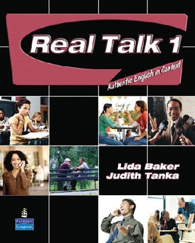 Real Talk 1: Authentic English in Context - Baker Lida