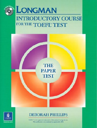 Longman Introductory Course for the TOEFL Test, The Paper Test (Book with CD-ROM, with Answer Key) (Audio CDs or Audiocassettes required) - Phillips Deborah