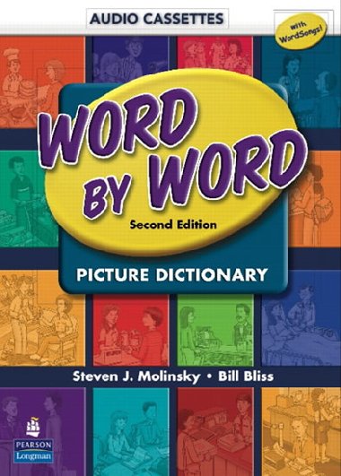 Word by Word Picture Dictionary with WordSongs Music CD Student Book Audio Cassettes - Molinsky Steven J.