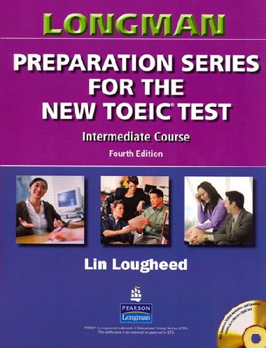 Longman Preparation Series for the New TOEIC Test: Intermediate Course (with Answer Key), with Audio CD and Audioscript - Lougheed Lin