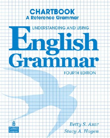 Understanding and Using English Grammar Chartbook - Azar Schrampfer Betty