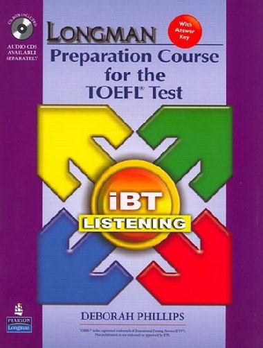 Longman Preparation Course for the TOEFL Test: iBT Listening (Package: Student Book with CD-ROM, 6 Audio CDs, and Answer Key) - Phillips Deborah
