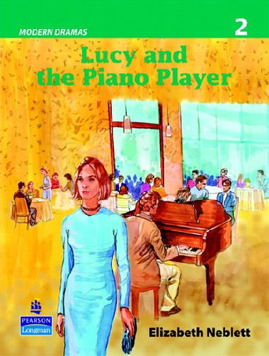 Lucy and the Piano Player (Modern Dramas 2) - Neblett Elizabeth